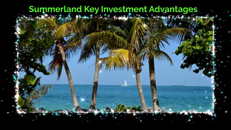 Summerland Key Investment Advantages