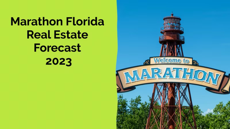 Marathon Fl. Real Estate Forecast 2023